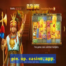 pin. up. casino. app.